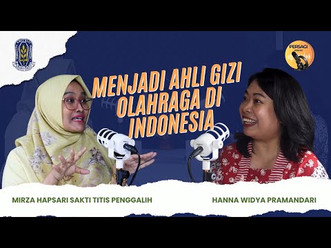 Seperti Apa Menjadi Ahli Gizi Olahraga di Indonesia? | PERSAGI Kabupaten Serdang Bedagai PODCAST Eps. 12